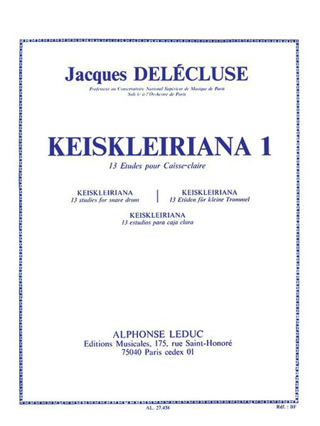 Keiskleiriana 1 : 13 Etudes Pour Caisse-Claire.