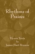 Rhythms Of Praises : Hymn Texts / edited by Lucia Sullivan.