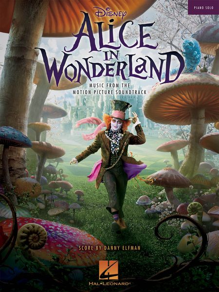 Alice In Wonderland : Music From The Motion Picture Soundtrack.