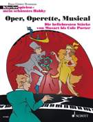 Oper, Operette, Musical : For Piano.