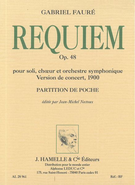 Requiem, Op. 48 : Pour Soli, Choeur Et Orchestre Symphonique - Version De Concert, 1900.