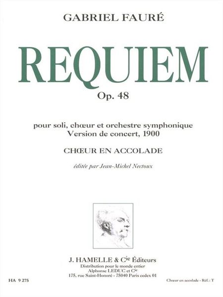 Requiem, Op. 48 : Pour Soli, Choeur Et Orchestre Symphonique - Version De Concert, 1900.