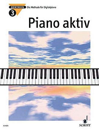 Piano Aktiv : Die Methode Für Digitalpiano - Vol. 3.