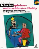 Klavierspielen - Mein Schönstes Hobby, Band 1.