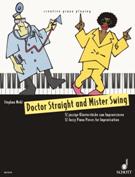 Doctor Straight and Mister Swing : For Piano.