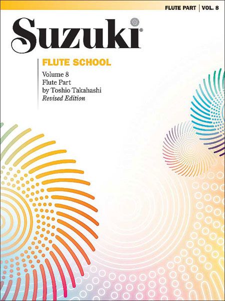 Suzuki Flute School Flute Part, Vol. 8 / Revised Edition by Toshio Takahashi.