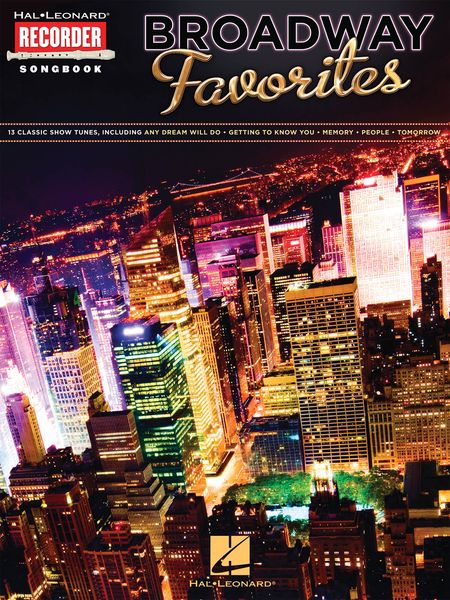 Broadway Favorites : Hal Leonard Recorder Songbook.