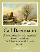 Melodische Schwärmerein - Solo Fantastique, Op. 53 : Für Klarinette und Klavier / ed. Yvonne Morgan.