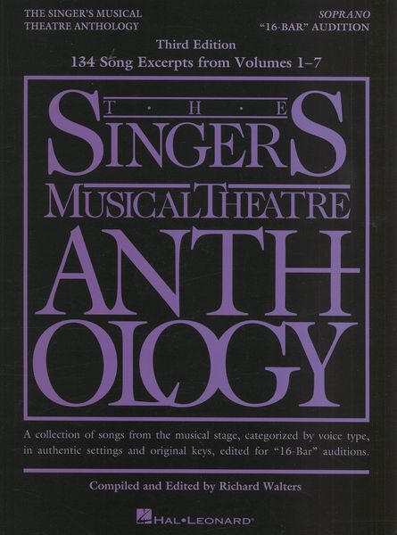 Singer's Musical Theatre Anthology : Soprano 16-Bar Audition / compiled and Ed. by Richard Walters.