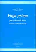 Fuga Prima : Per Orchestra D'Archi / edited by Alberto Romanello.