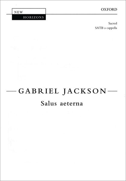 Salus Aeterna : For SATB Choir A Cappella.