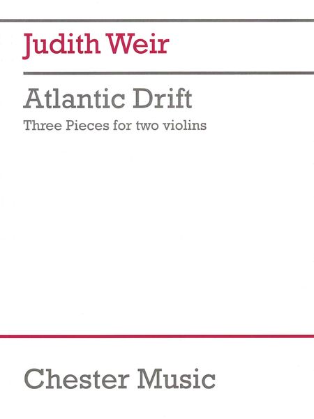 Atlantic Drift - Three Pieces : For Two Violins.