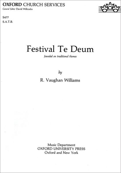 Festival Te Deum : For SATB and Organ, Brass Or Orchestra.