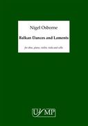 Balkan Dances and Laments : For Oboe, Violin, Viola, Cello and Piano.