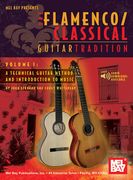 Flamenco Classical Guitar Tradition, Vol. 1.