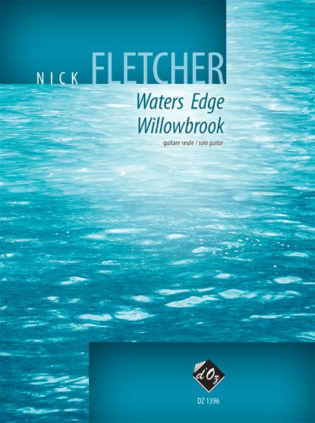 Waters Edge; Willowbrook : For Solo Guitar.