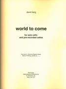 World To Come : For Solo Cello and 9 Cellos.