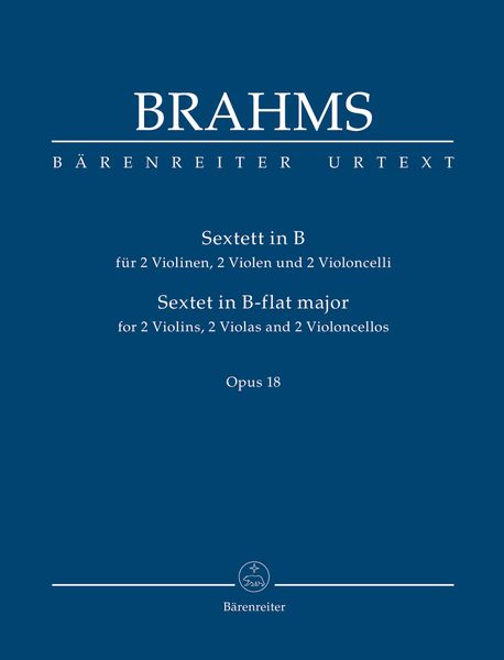 Sextett, Op. 18 : Für 2 Violinen, 2 Bratschen und 2 Violoncelli / edited by Christopher Hogwood.