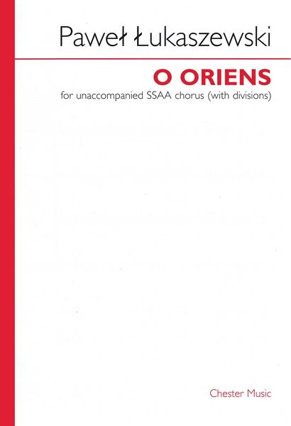 O Oriens : For Unaccompanied SSAA Chorus (With Divisions) (1997).