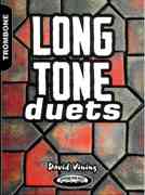 Long Tone Duets : For Trombone - Revised Second Edition.