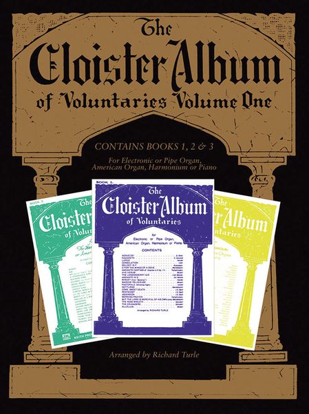 Cloister Album Of Voluntaries, Vol. 1 : For Organ Or Piano / arranged by Richard Turle.