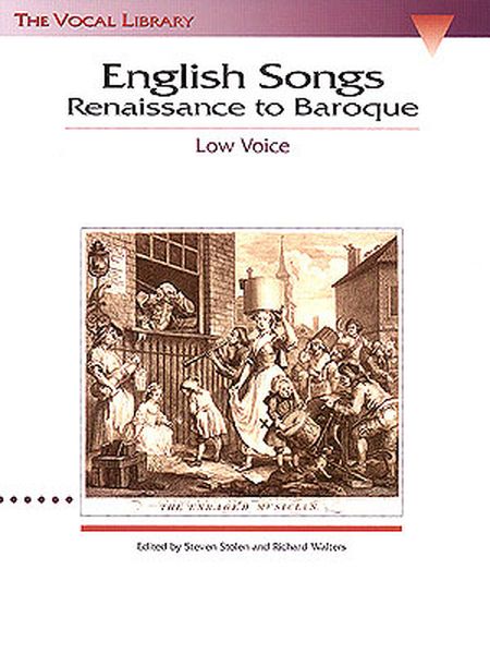 English Songs, Renaissance To Baroque : For Low Voice and Piano.