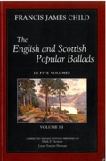 English and Scottish Popular Ballads, Vol. 3 : Corrected Second Edition.