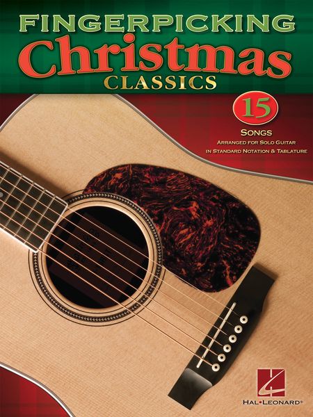 Fingerpicking Christmas Classics : 15 Songs arranged In Standard Notation and Tablature.