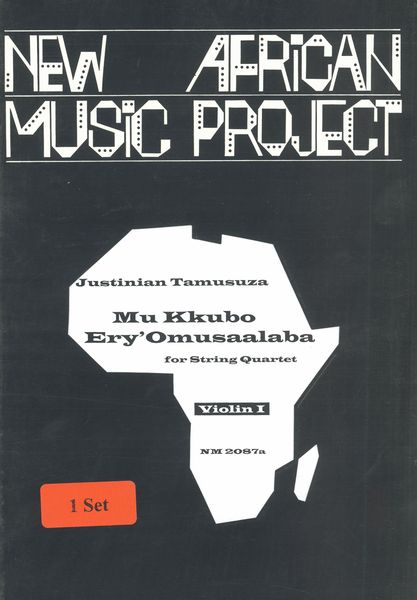 Mu Kkubo Ery'Omusalaaba : For String Quartet / edited by Klaus Hinrich Stahmer.