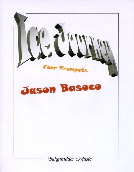 Ice Journey : For Four Trumpets.