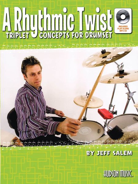 Rhythmic Twist : Triplet Concepts For Drumset.