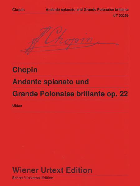 Andante Spianato und Grande Polonaise Brillante, Op. 22 : For Piano / edited by Christian Ubber.