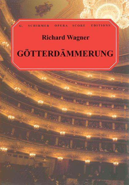 Götterdämmerung = The Twilight of The Gods [German/English].