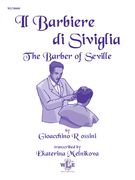 Barbiere Di Siviglia : For Organ / transcribed by Ekaterina Melnikova.
