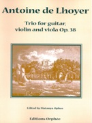 Trio, Op. 38 : For Guitar, Violin and Viola / edited by Matanya Ophee.