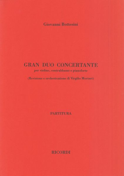 Grand Duo Concertante : Per Violino, Contrabbasso E Pianoforte / edited by Virgilio Mortari.