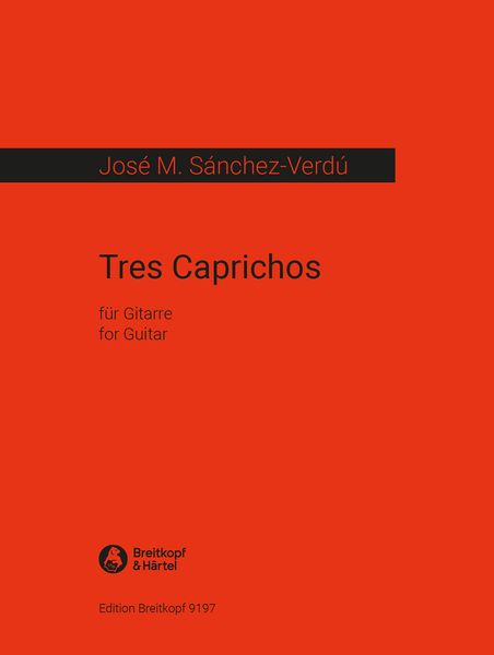 Tres Caprichos : Für Gitarre (2003-2005).