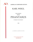 Five Songs From Phantasus, Op. 9 (1905) : For High Voice and Piano.