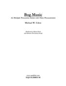 Bog Music : For Multiple Percussion Soloist With Three Percussionists.