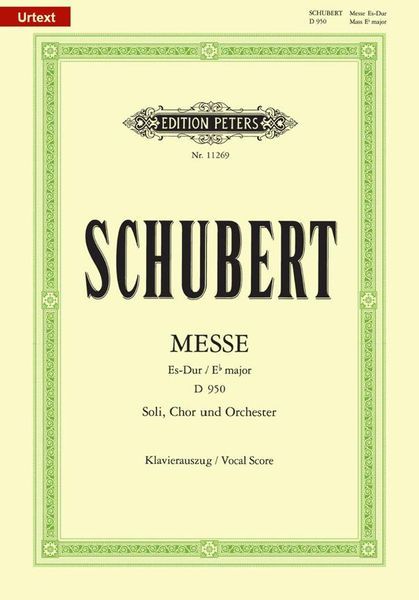 Messe Es-Dur, D 950 : Für Soli, Chor und Orchester / edited by Rüdiger Bornhöft.