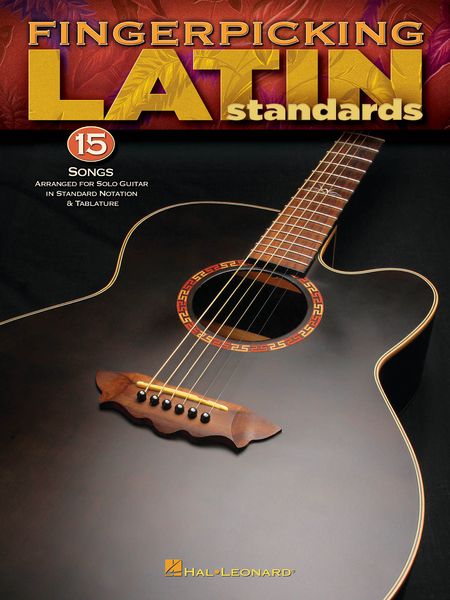 Fingerpicking Latin Standards : arranged For Solo Guitar.