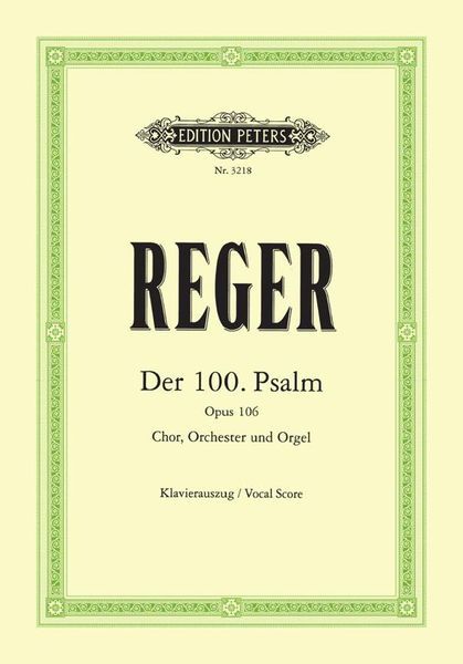 Psalm 100, Op. 106 [G/E] : For SATB Choir and Piano.