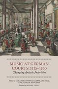 Music At German Courts, 1715-1760 : Changing Artistic Priorities.