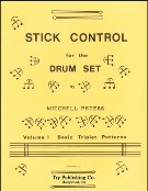 Stick Control For The Drum Set, Vol. 1 : Basic Triplet Patterns.