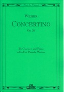 Concertino, Op. 26 : For Clarinet & Orchestra - reduction For Clarinet & Piano / ed. Pamela Weston.