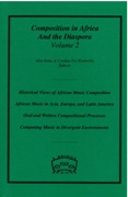 Composition In Africa and The Diaspora, Vol. 2 / edited by Akin Euba and Cynthia Tse Kimberlin.