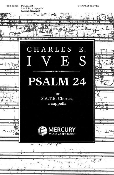 Psalm 24 : For SATB Chorus A Cappella.