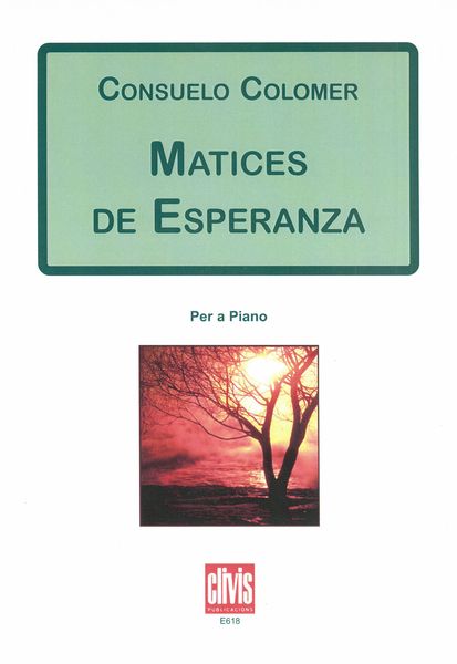 Matices De Esperanza : Per A Piano (2009).