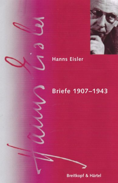 Briefe, 1907-1943 / edited by Jürgen Schebera and Maren Köster.