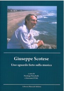 Giuseppe Scotese : Uno Sguardo Lieto Sulla Musica / Ed. by Pierluigi Petrobelli and Giovanni d'Alo.